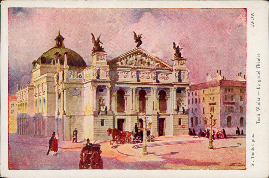 Великий театр (Львівська Опера). Львів. Автор Станіслав Тондос.