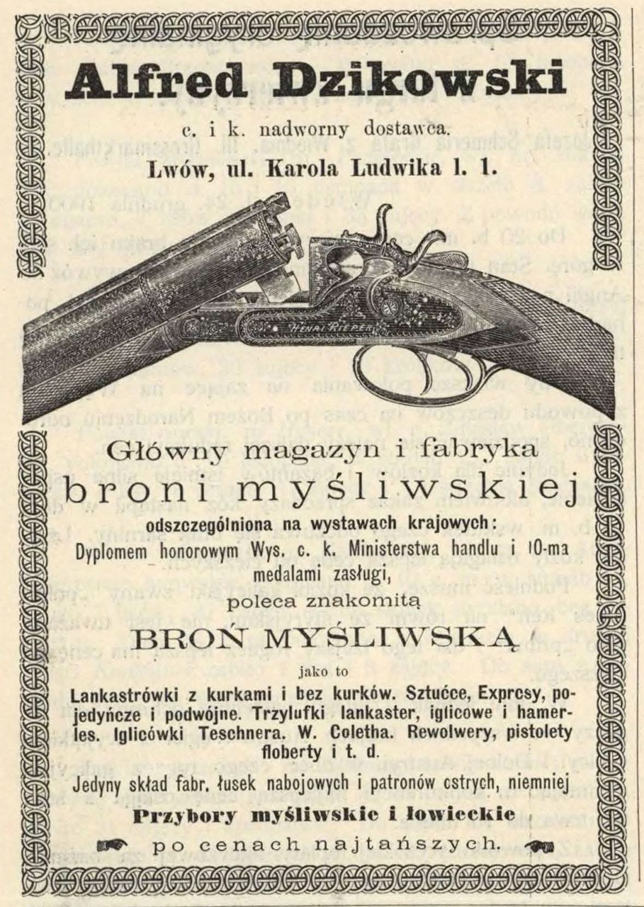 Реклама фабрики та магазину зброї Альфреда Дзіковського, де вказано, що фірма нагороджена почесним дипломом Міністерства торгівлі та 10 різними медалями.