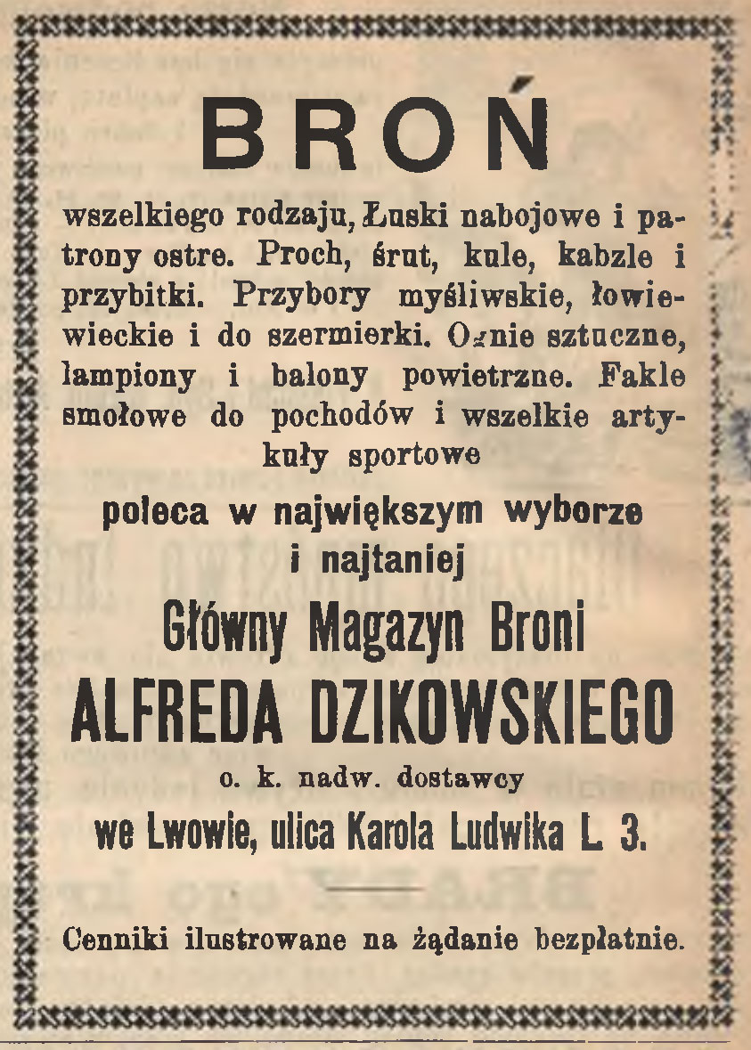 Реклама магазину Альфреда Дзіковського (Львів, вул. Людвіка, 3) щодо реалізації зброї та набоїв.