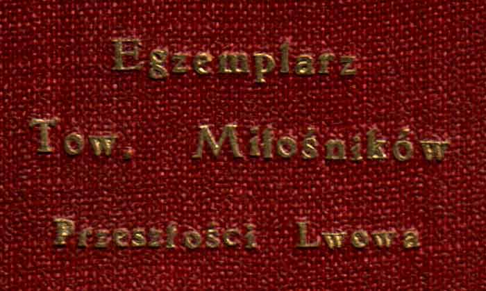 Власницький напис “Egzemplarz Tow. Miłośników Przeszłości Lwowa”